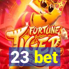 23 bet